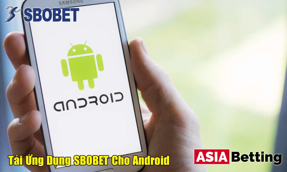 Cách tải SBOBET Apk cho Android